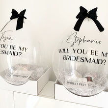 Load image into Gallery viewer, Bridesmaid Proposal Balloon
